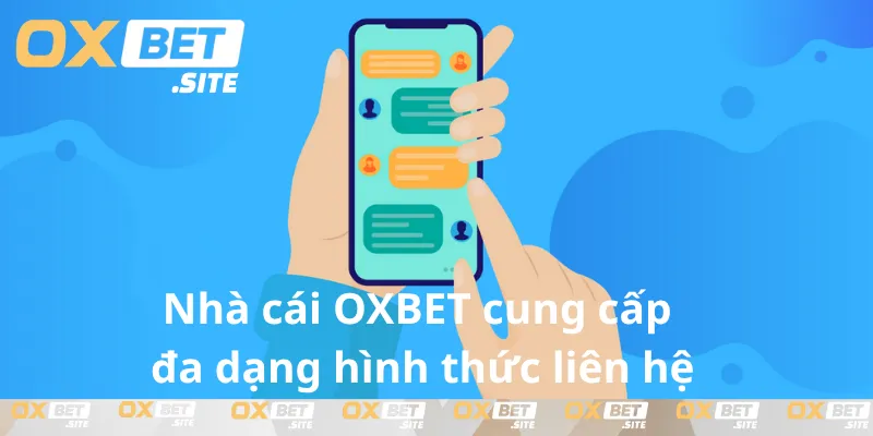 Cach-lien-he-OXBET-da-dang-hinh-thuc