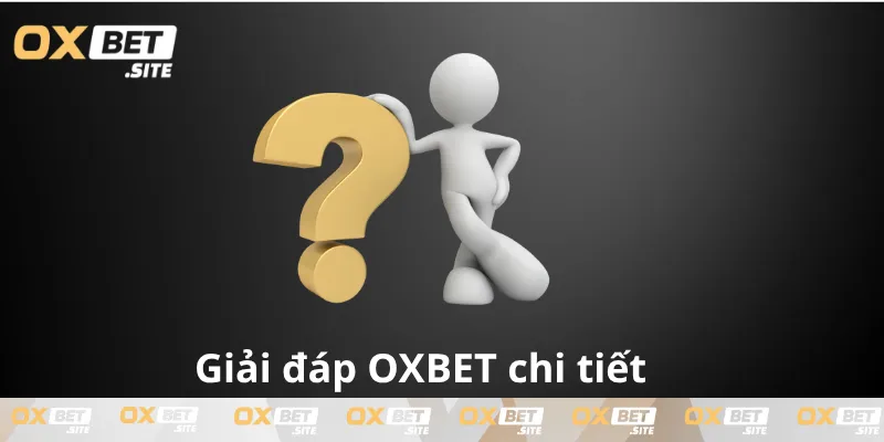 Giai-dap-cau-hoi-lien-quan-den-OXBET