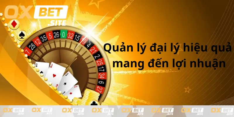 Hieu-ro-cach-quan-ly-dai-ly-mang-lai-loi-nhuan-khung