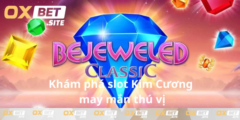 Kham-pha-slot-Kim-Cuong-may-man-thu-vi