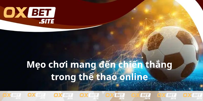 Meo-choi-mang-den-chien-thang-trong-the-thao-online