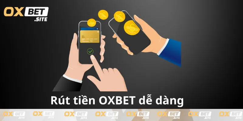 Quy-trinh-rut-tien-OXBET-de-dang