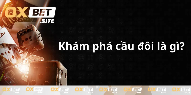 Tim-hieu-khai-niem-cau-doi-la-gi